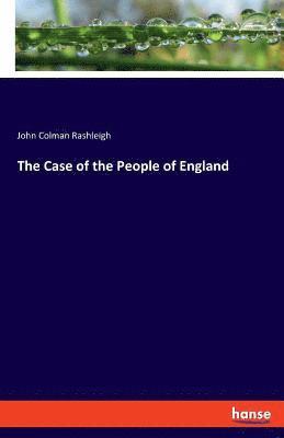 The Case of the People of England 1