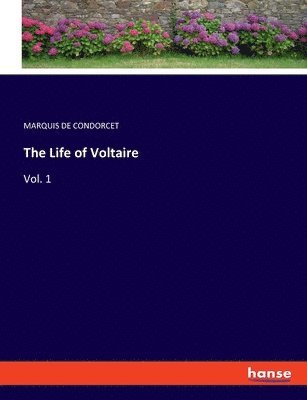 bokomslag The Life of Voltaire