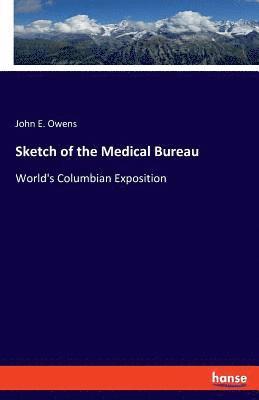 Sketch of the Medical Bureau 1