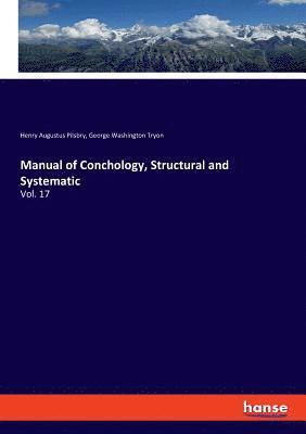 bokomslag Manual of Conchology, Structural and Systematic