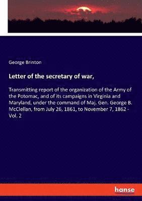 bokomslag Letter of the secretary of war,