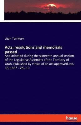 Acts, resolutions and memorials passed 1