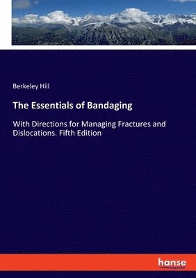 bokomslag The Essentials of Bandaging