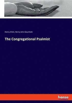 The Congregational Psalmist 1