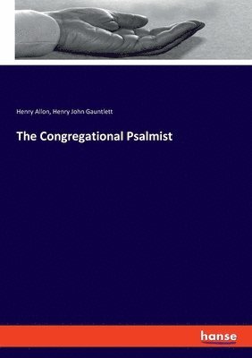 The Congregational Psalmist 1