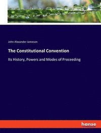 bokomslag The Constitutional Convention