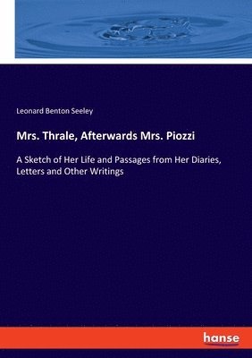 Mrs. Thrale, Afterwards Mrs. Piozzi 1