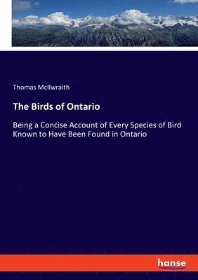Thomas McIlwraith - Birds of Ontario, Häftad