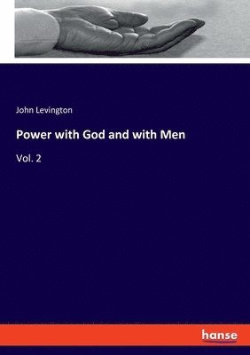 Power with God and with Men 1