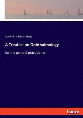 bokomslag A Treatise on Ophthalmology