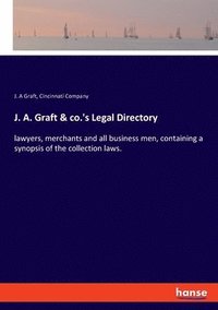 bokomslag J. A. Graft & co.'s Legal Directory