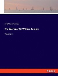 bokomslag Works of Sir William Temple