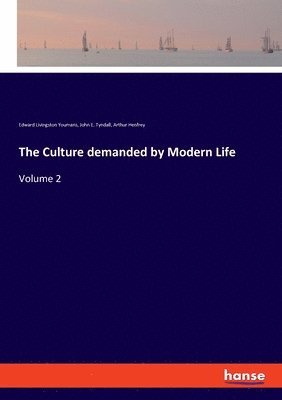 bokomslag The Culture demanded by Modern Life