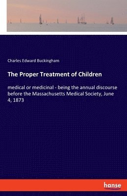 The Proper Treatment of Children 1