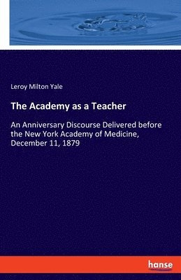 The Academy as a Teacher 1