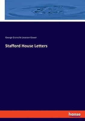 Stafford House Letters 1