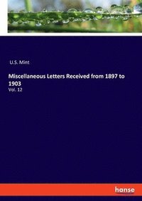 bokomslag Miscellaneous Letters Received from 1897 to 1903