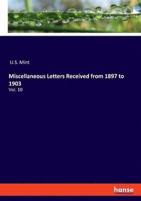 bokomslag Miscellaneous Letters Received from 1897 to 1903