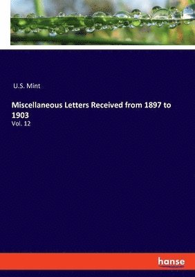 bokomslag Miscellaneous Letters Received from 1897 to 1903
