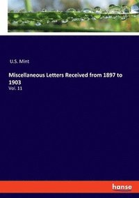 bokomslag Miscellaneous Letters Received from 1897 to 1903