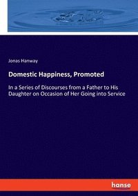 bokomslag Domestic Happiness, Promoted