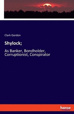 Clark Gordon - Shylock;, Häftad