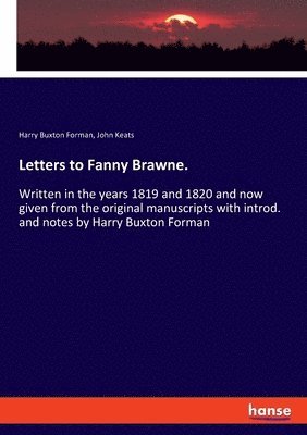 Letters to Fanny Brawne. 1