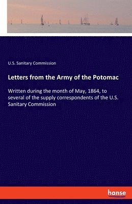 Letters from the Army of the Potomac 1
