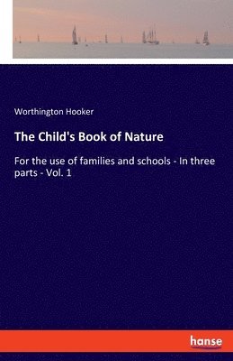 bokomslag The Child's Book of Nature