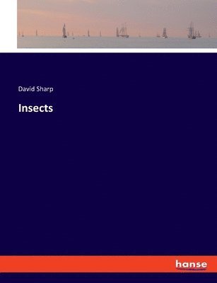 David Sharp - Insects, Häftad