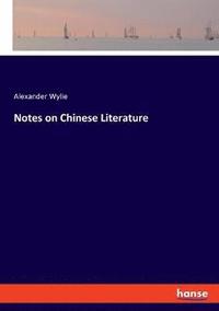 bokomslag Notes on Chinese Literature