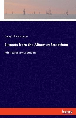 Extracts from the Album at Streatham
