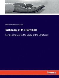 bokomslag Dictionary of the Holy Bible