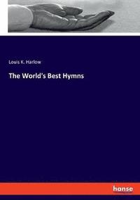 bokomslag The World's Best Hymns