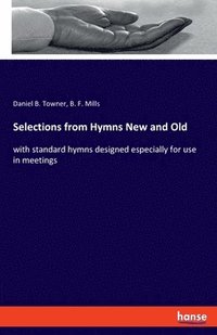 bokomslag Selections from Hymns New and Old