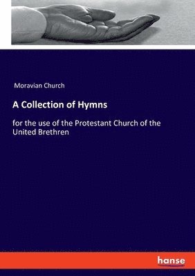 Moravian Church - Collection of Hymns, Häftad