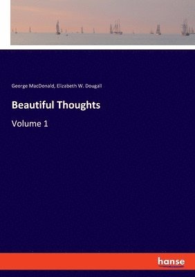 Beautiful Thoughts 1