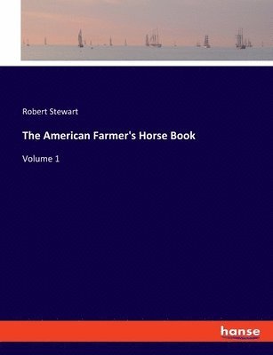 The American Farmer's Horse Book 1