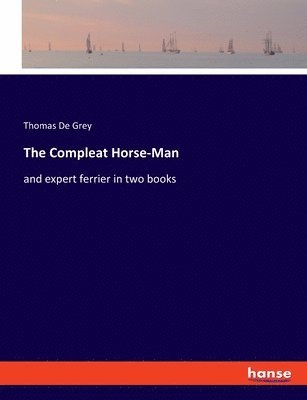 The Compleat Horse-Man 1