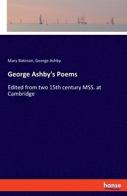 Mary Bateson, George Ashby - George Ashby's Poems, Häftad