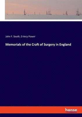 Memorials of the Craft of Surgery in England 1