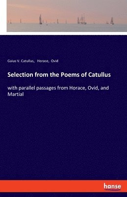 Selection from the Poems of Catullus 1