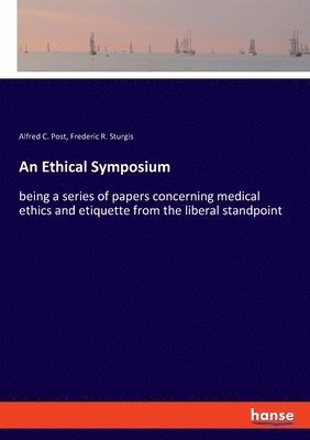 An Ethical Symposium 1