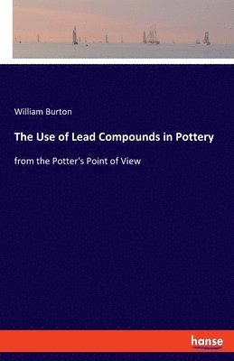 Use of Lead Compounds in Pottery