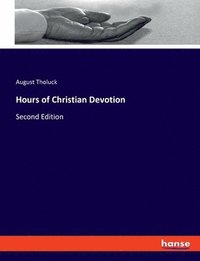 bokomslag Hours of Christian Devotion