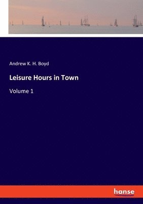 Leisure Hours in Town 1