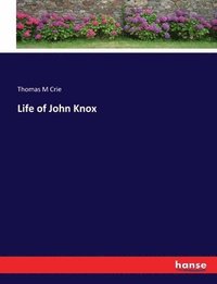 bokomslag Life of John Knox