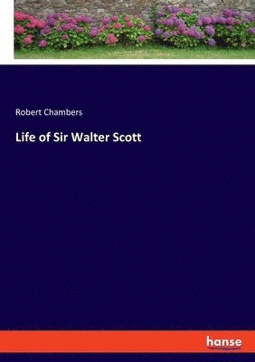 bokomslag Life of Sir Walter Scott