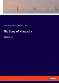bokomslag The Song of Hiawatha