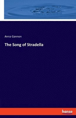 The Song of Stradella 1